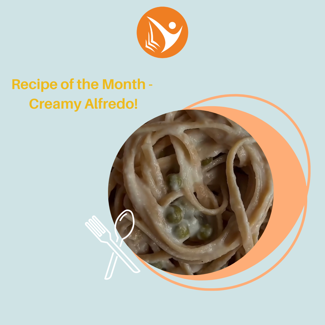 Recipe of the Month Creamy Alfredo